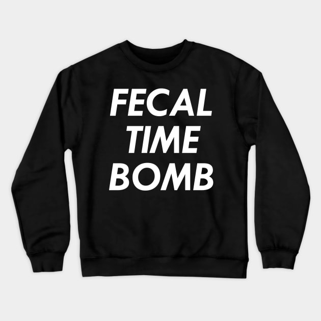 Fecal Time Bomb, White Crewneck Sweatshirt by Chrothon